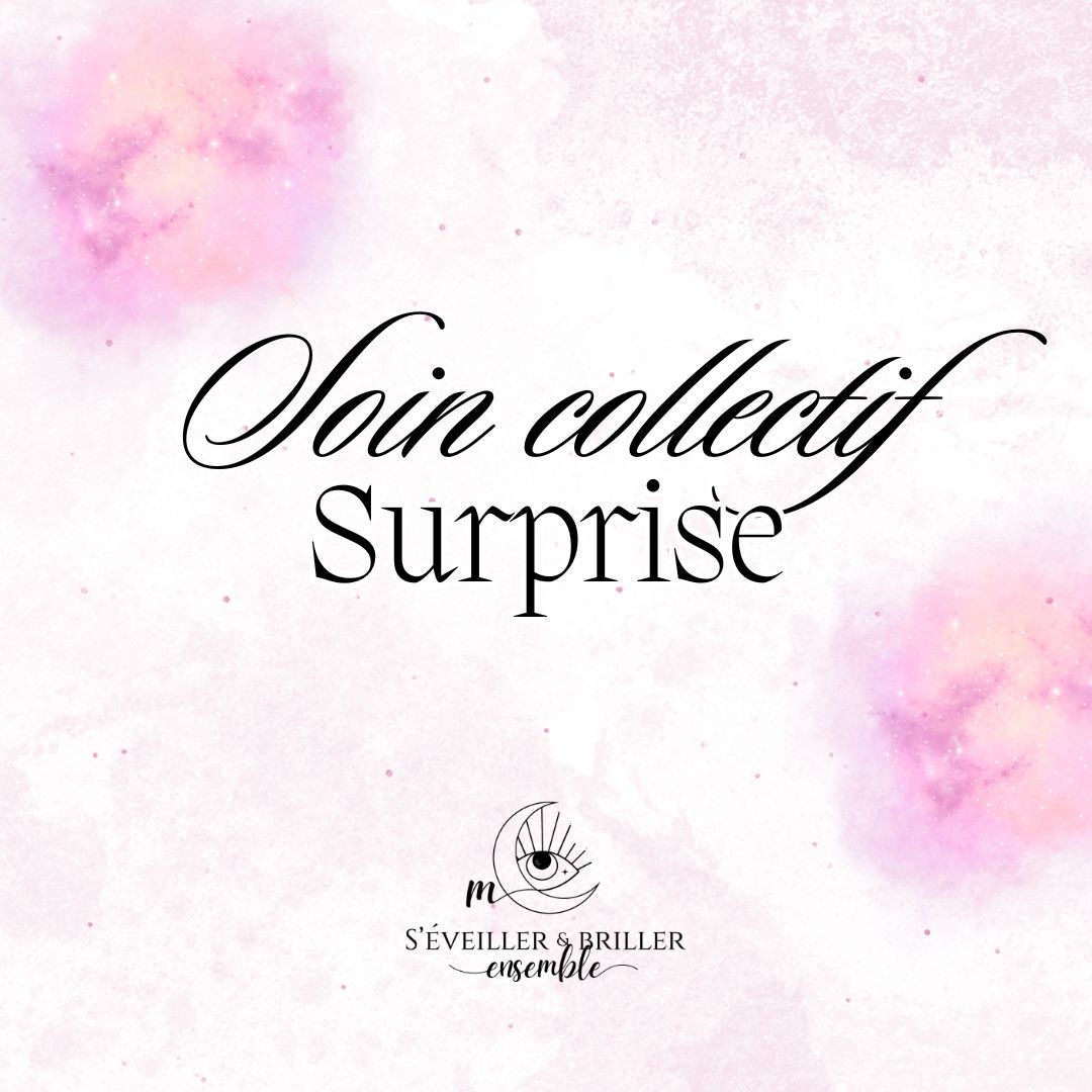 🌿 Soin Énergétique Collectif – Surprise - Anniversaire 30/04 ✨