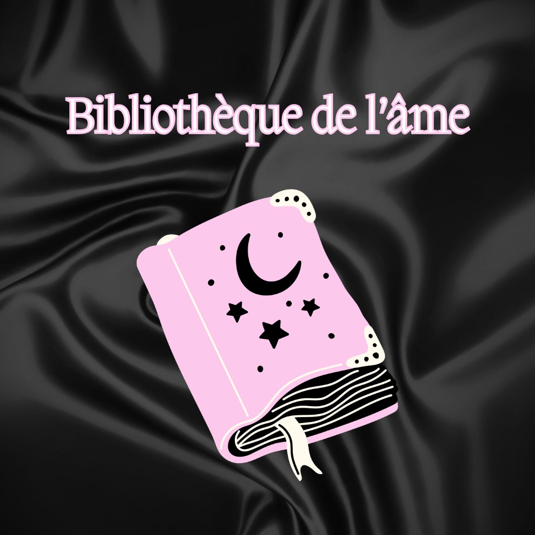 La Bibliothèque de l’Âme